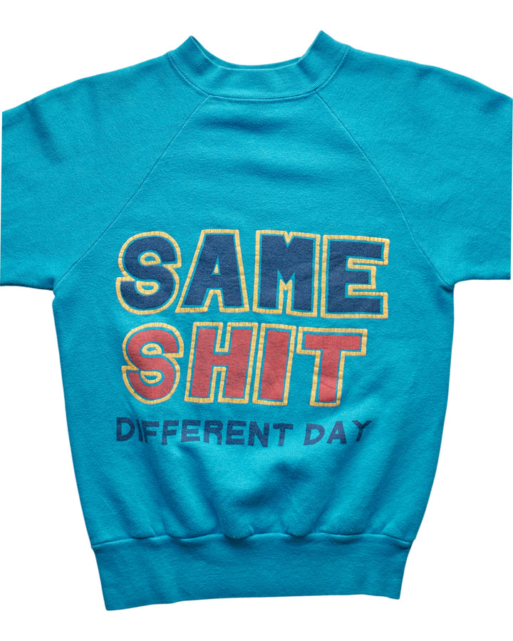 (XS) 80s Same Shit Different Day Sweatshirt