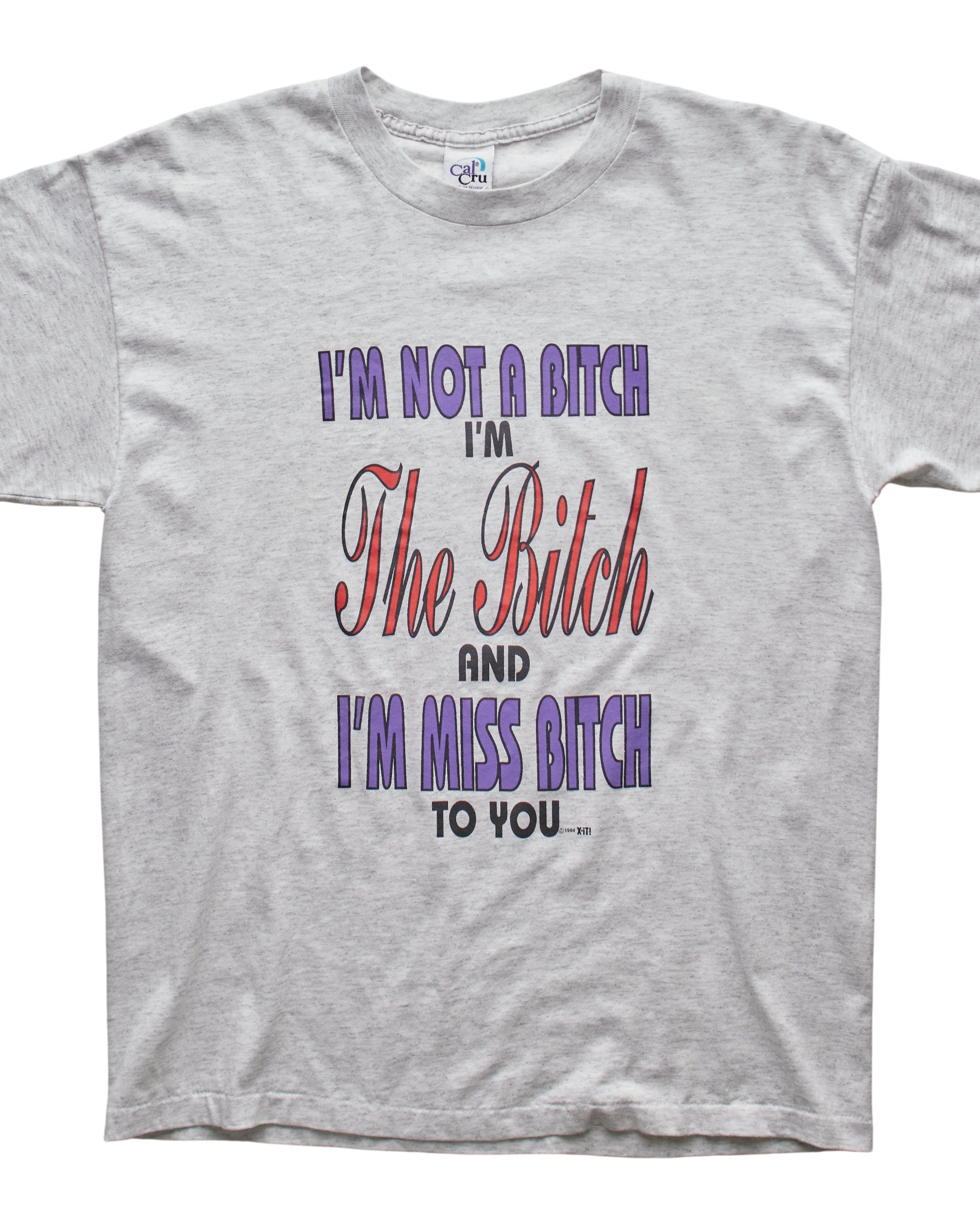 (M) 90s I'm Miss Bitch To You Cal Cru T-Shirt