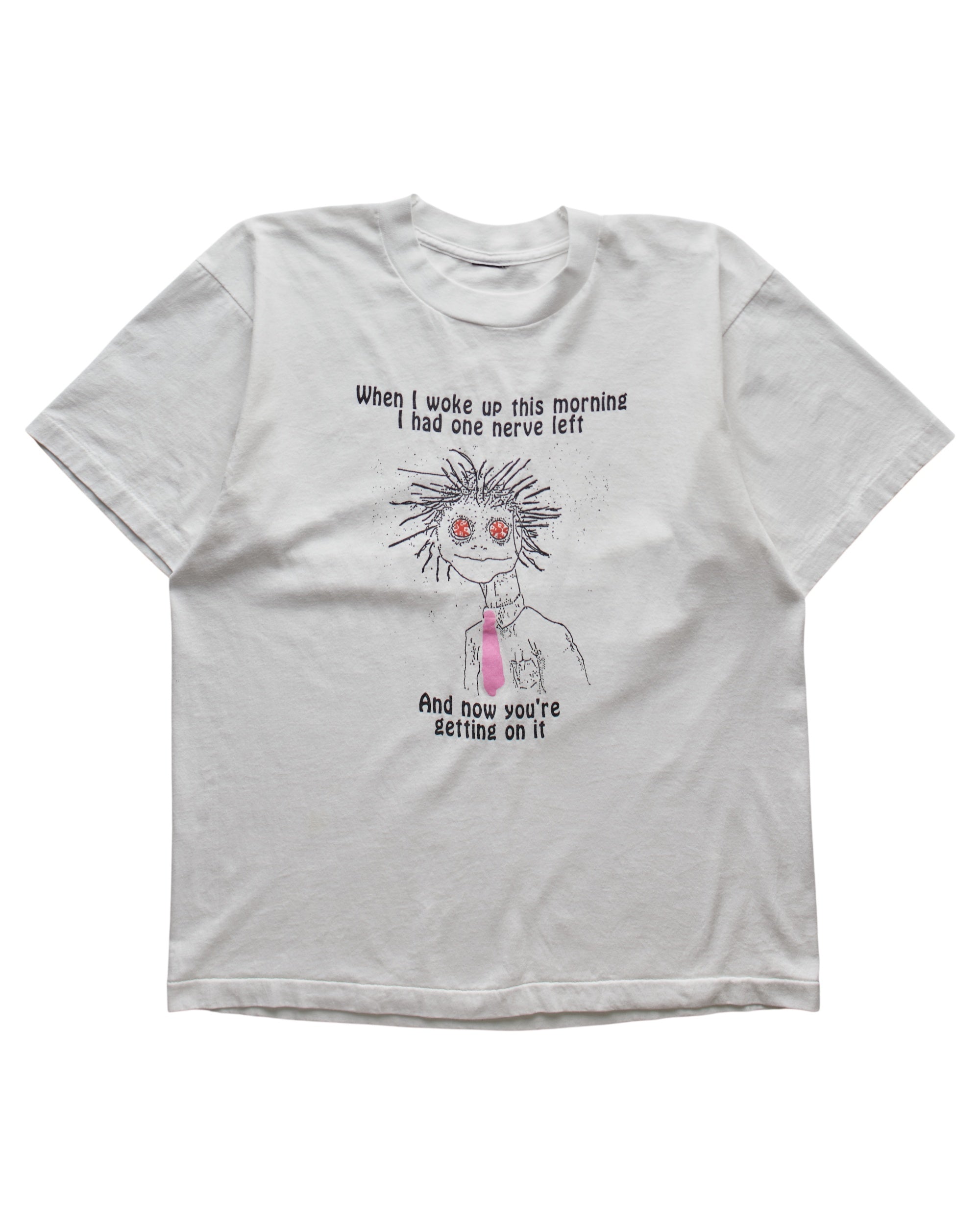 (S) 90s I Had One Nerve Left T-Shirt