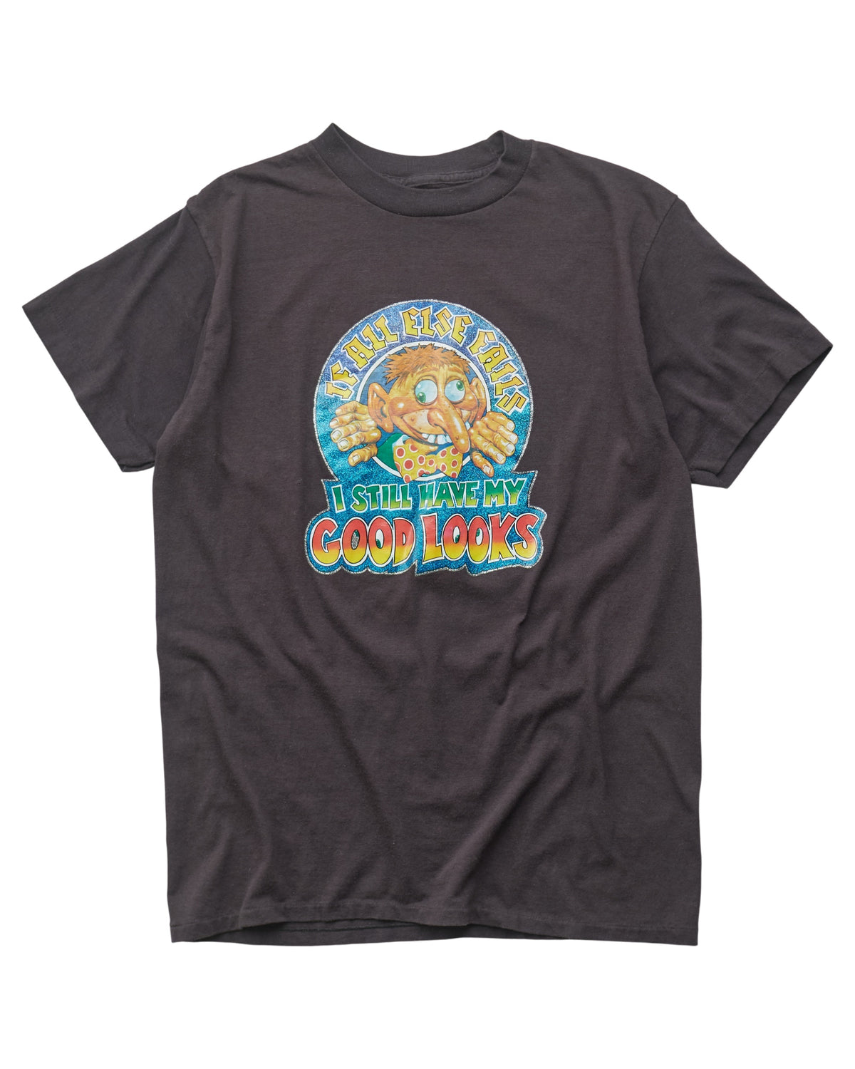 (XS) 80s Still Have My Good Looks T-Shirt