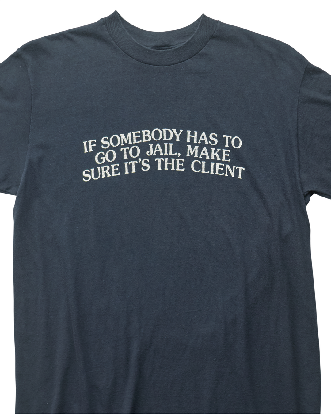 (L) 90s Make Sure It's The Client Stedman T-Shirt