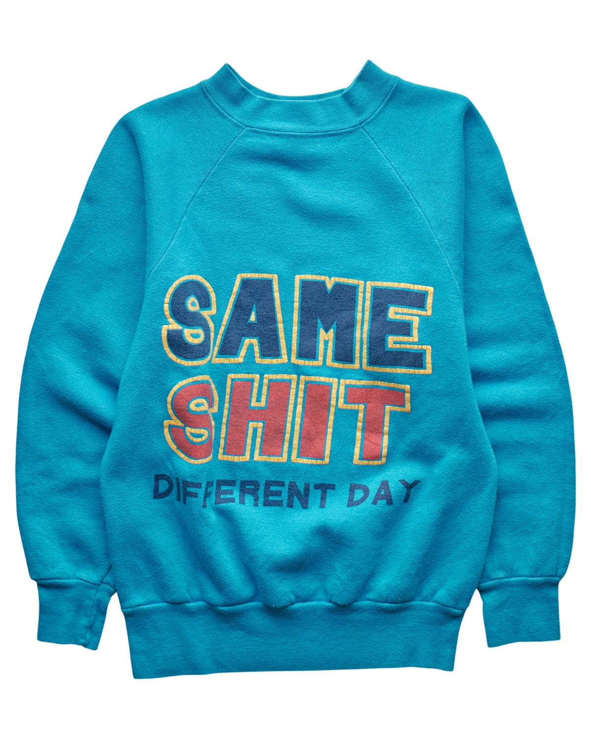 (XS) 80s Same Shit Different Day Sweatshirt