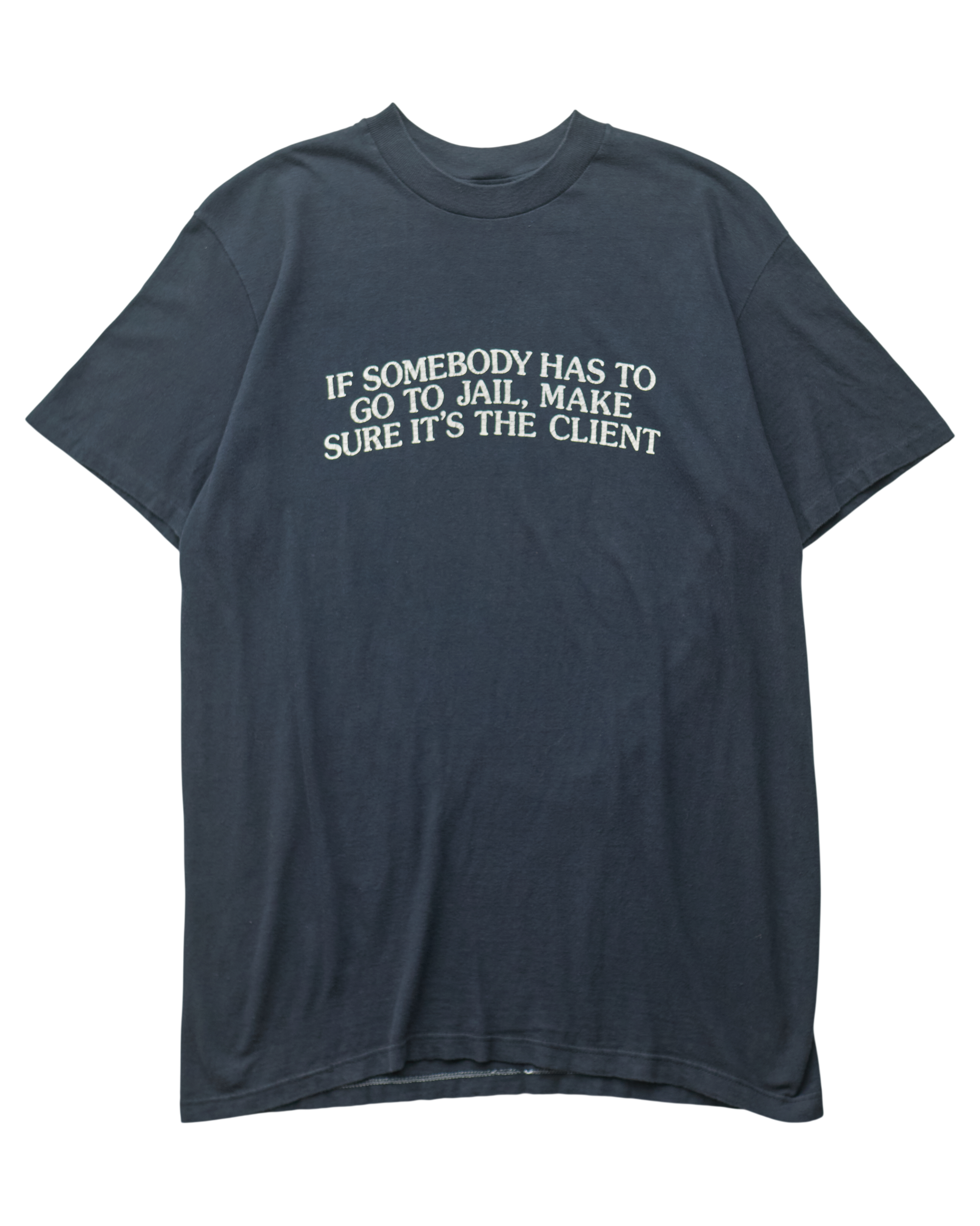 (L) 90s Make Sure It's The Client Stedman T-Shirt