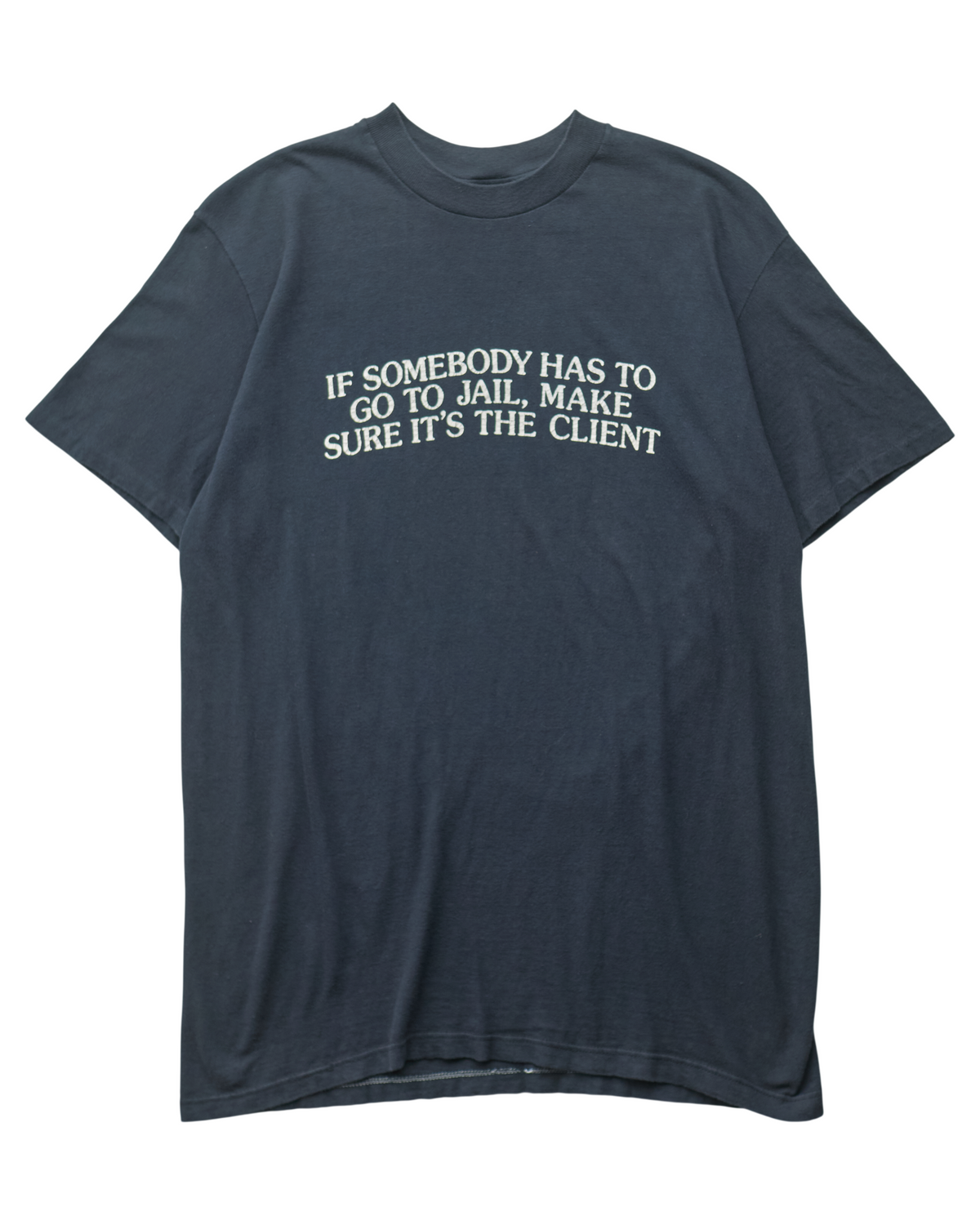 (L) 90s Make Sure It's The Client Stedman T-Shirt