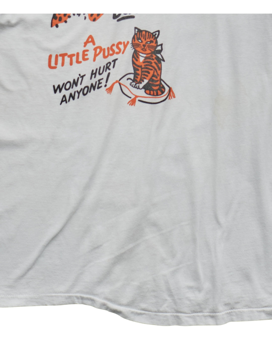 (XS) 80s A Little Pussy Never Hurt T-Shirt
