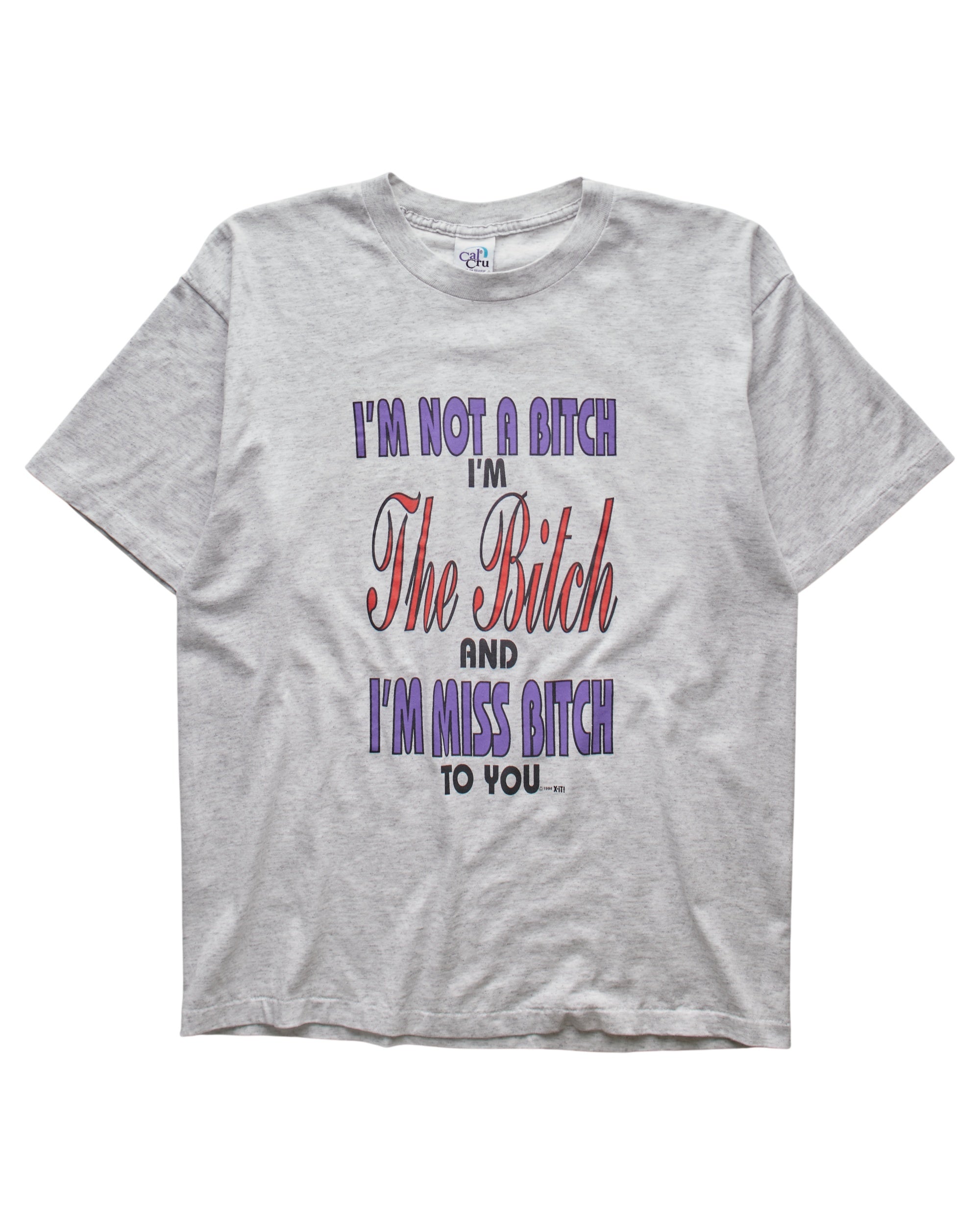 (M) 90s I'm Miss Bitch To You Cal Cru T-Shirt
