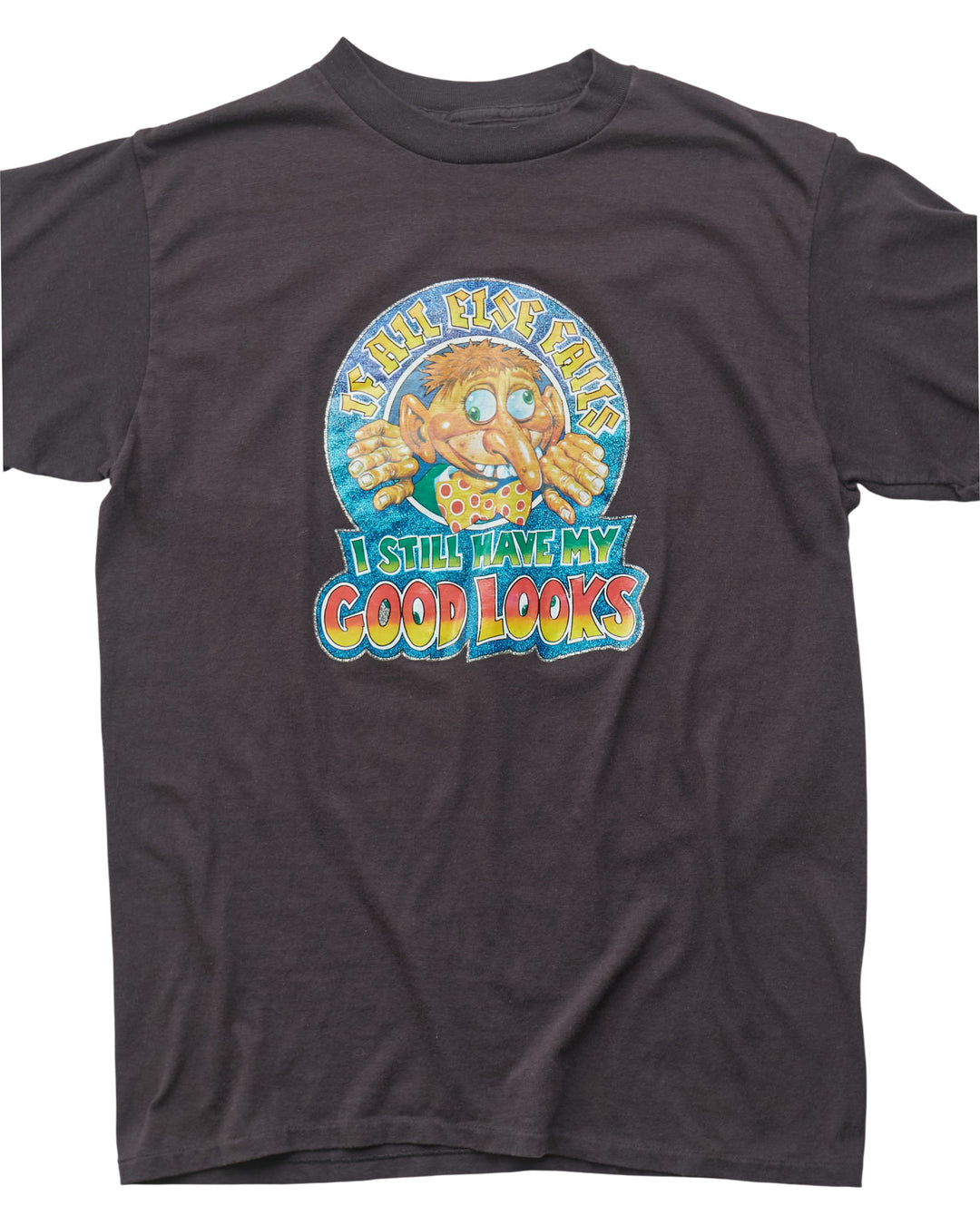 (XS) 80s Still Have My Good Looks T-Shirt