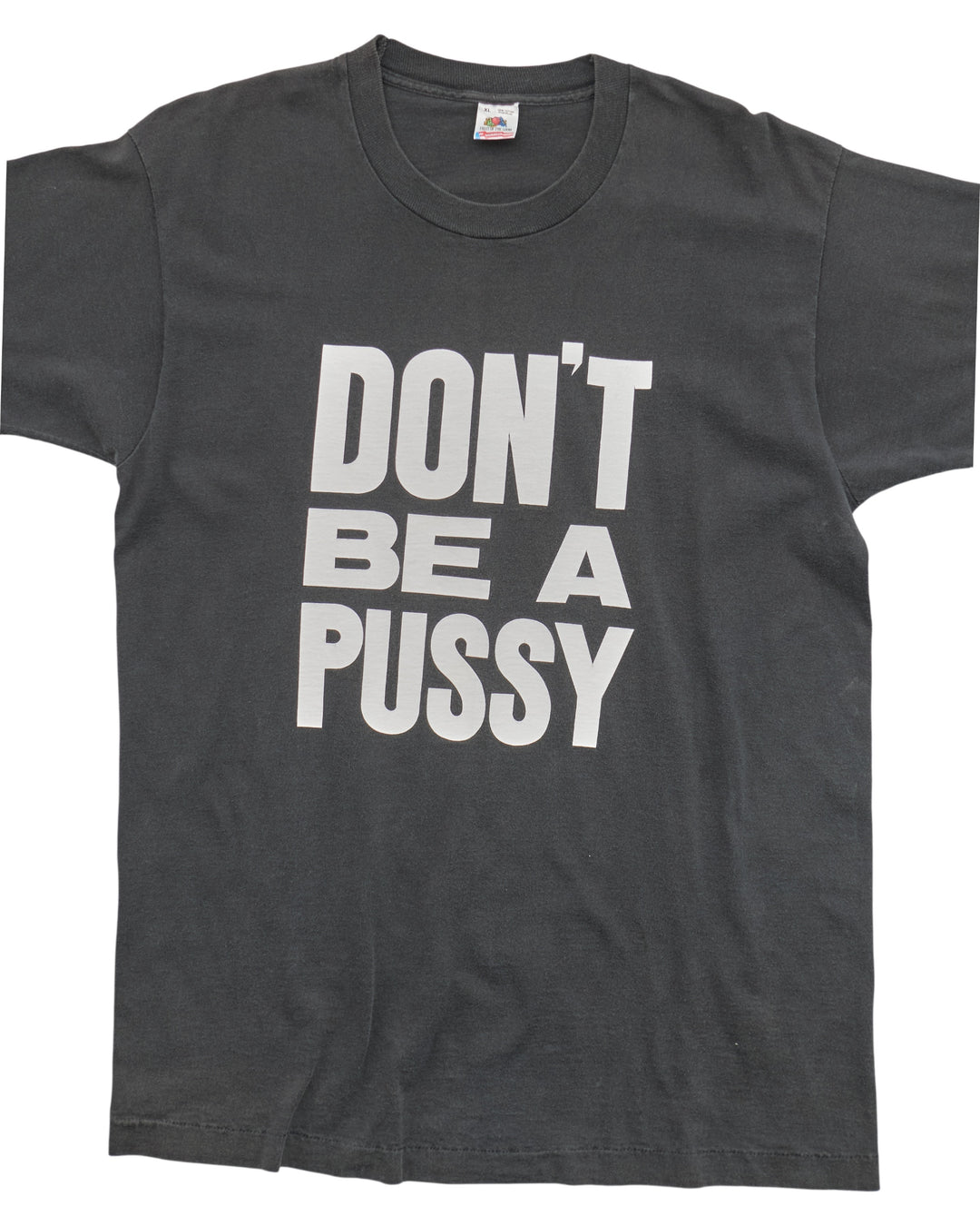 (XL) 90s Don't Be A Pussy Fruit of the Loom T-Shirt