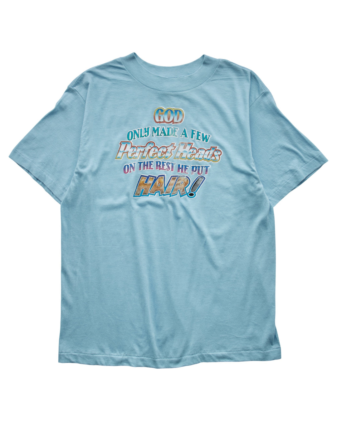 (S) 80s God Made A Few Perfect Heads TPLUS T-Shirt